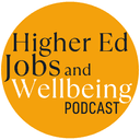 The Higher Ed Jobs and Wellbeing Podcast logo