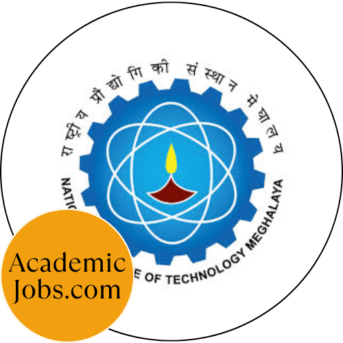 National Institute of Technology, Meghalaya Jobs