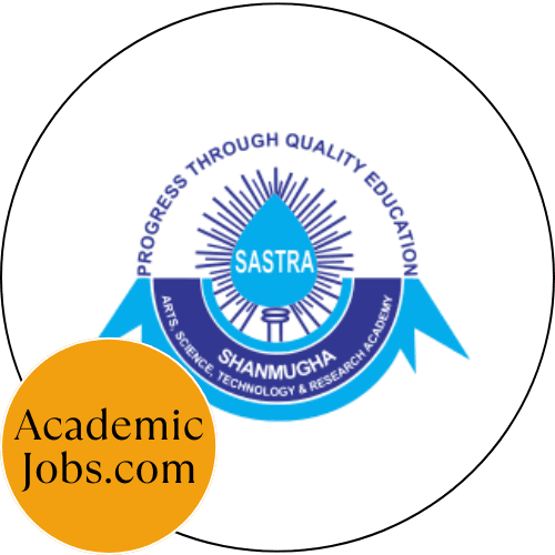 Shanmugha Arts Science Technology and Research Academy Jobs
